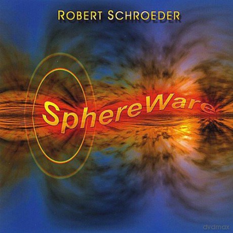 Robert Schroeder: Sphereware [CD]