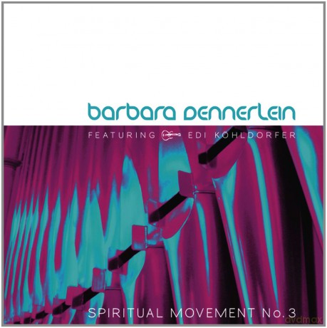 Barbara Dennerlein: Spiritual Movement No. 3 [CD]