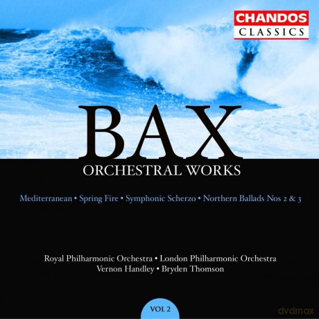 Arnold Bax: Spring Fire Symphony [CD]