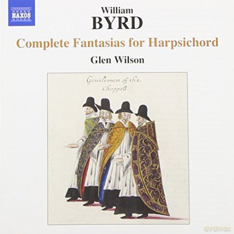 William Byrd: Sss¤mtliche Fantasien fur Cembalo [CD]
