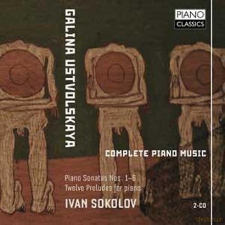 Galina Ustvolskaya: Sss¤mtliche Klavierwerke [2CD]