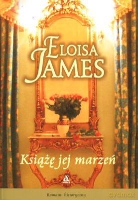 Książę Jej Marzeń - Eloisa James [KSIĄŻKA]