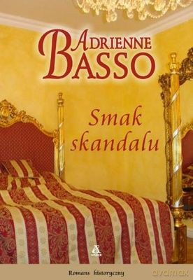 Smak Skandalu - Adrienne Basso [KSIĄŻKA]