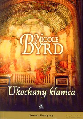 Ukochany Kłamca - Nicole Byrd [KSIĄŻKA]