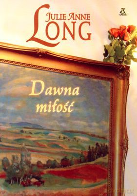 Dawna Miłość - Julie Anne Long [KSIĄŻKA]