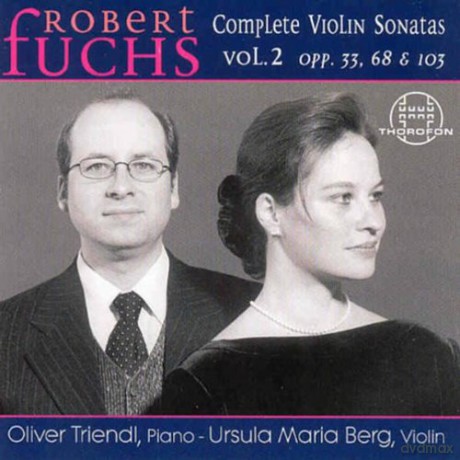Robert Fuchs: Sss¤mtliche Violinsonaten Vol.2 [CD]