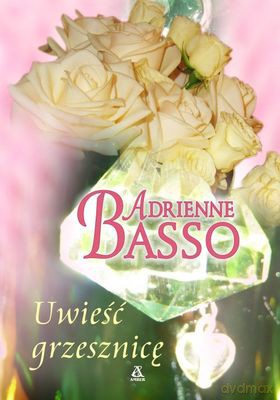 Uwieść Grzesznicę - Adrienne Basso [KSIĄŻKA]