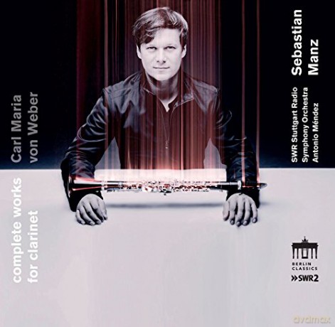 Carl Maria von Weber: Sssmtliche Werke fur Klarinette [2CD]