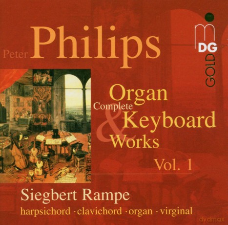 Peter Philips: Sss¤mtliche Werke fur Tasteninstrumente Vol.1 [CD]