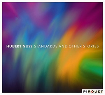 Hubert Nuss: Standards And Other Stories [CD]
