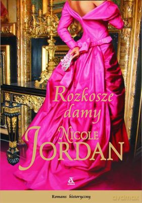 Rozkosze Damy - Nicole Jordan [KSIĄŻKA]