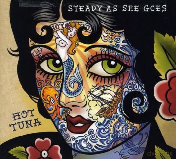 Hot Tuna: Steady As She Goes [CD]