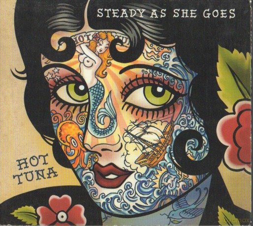 Hot Tuna: Steady As She Goes [CD]
