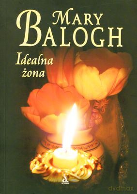 Idealna Żona - Mary Balogh [KSIĄŻKA]