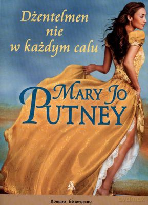 Dżentelmen Nie W Każdym Calu - Jo Mary Putney [KSIĄŻKA]