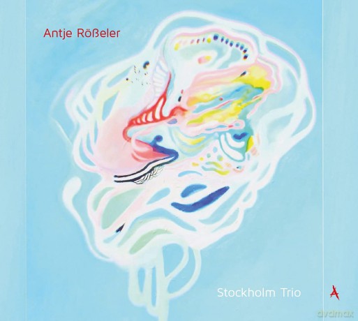 Antje Rosseler: Stockholm Trio [CD]