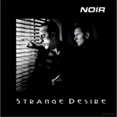 Noir: Strange Desire [CD]