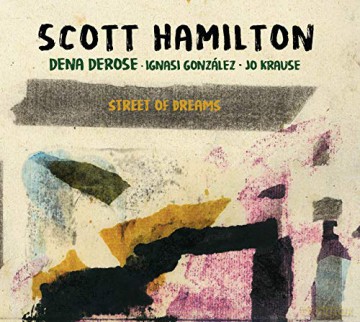 Scott Hamilton: Street Of Dreams [CD]