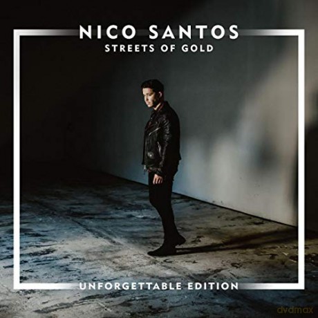 Nico Santos: Streets Of Gold (Unforgettable) [CD]