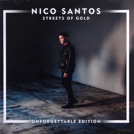 Nico Santos: Streets Of Gold (Unforgettable) [CD]