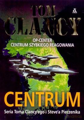 Centrum - Tom Clancy [KSIĄŻKA]