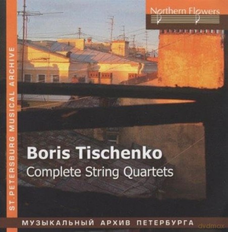 Boris Tischtschenko: Streichquartette Nr.1-6 [3CD]