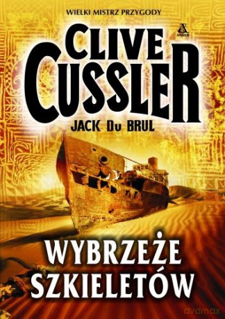 Wybrzeże Szkieletów - Clive Cussler [KSIĄŻKA]