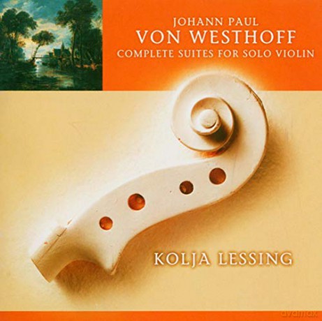 Johann Paul von Westhoff: Suiten Nr.1-6 fur Violine solo (1696) [CD]