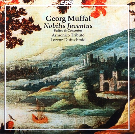 Georg Muffat: Suiten und Konzerte [CD]