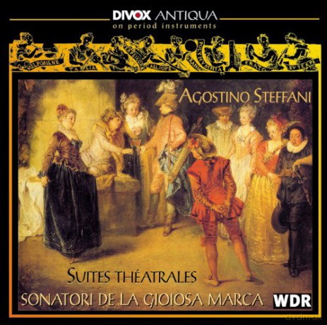 Agostino Steffani: Suites Theatrales [CD]