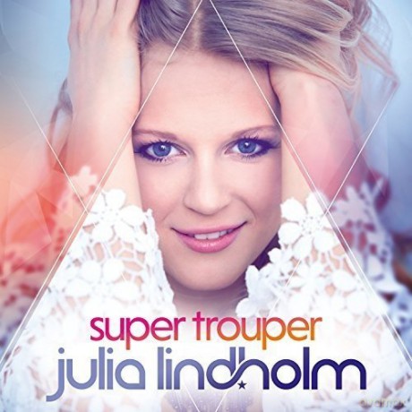 Julia Lindholm: Super Trouper [CD]