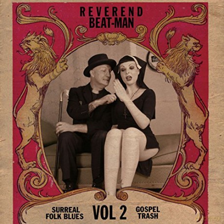 Reverend Beat-Man: Surreal Folk Blues Gospel Trash Vol. 1 [CD]