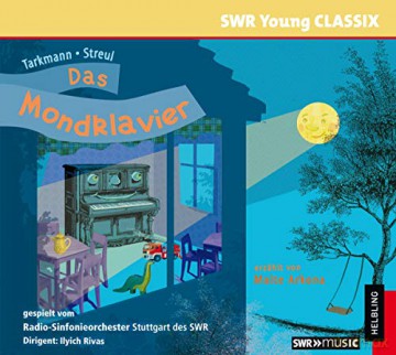 SWR Young Classix - Das Mondklavier (von Andreas N. Tarkmann) [CD]