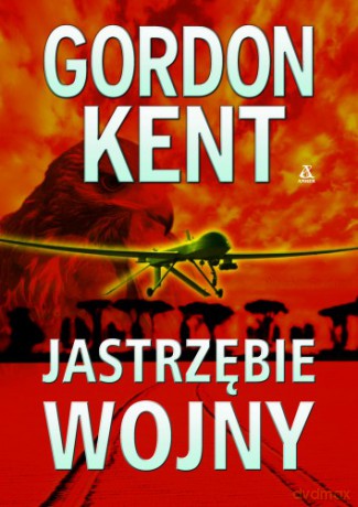 Jastrzębie Wojny - Gordon Kent [KSIĄŻKA]