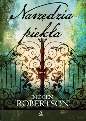 Narzędzia Piekła - Imogen Robertson [KSIĄŻKA]