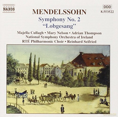 Felix Mendelssohn Bartholdy: Symphonie Nr.2 Lobgesang [CD]