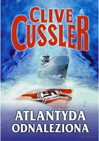 Atlantyda Odnaleziona - Clive Cussler [KSIĄŻKA]