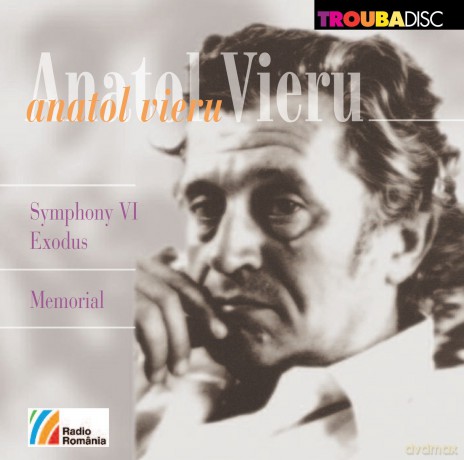 Anatol Vieru: Symphonie Nr.6 op.112 Exodus [CD]
