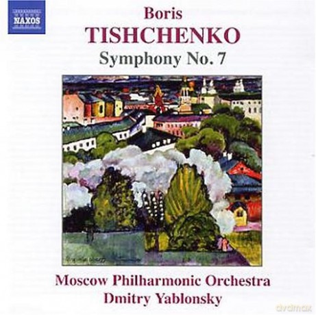 Boris Tischtschenko: Symphonie Nr.7 [CD]