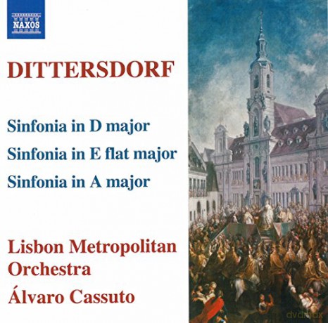Karl Ditters von Dittersdorf: Symphonien D-Dur,Es-Dur,A-Dur [CD]