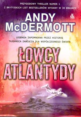 Łowcy Atlantydy - Andy Mcdermott [KSIĄŻKA]