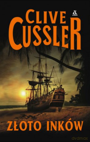Złoto Inków - Clive Cussler [KSIĄŻKA]