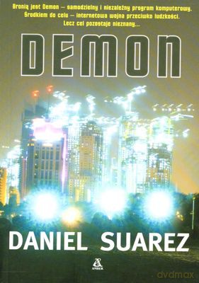 Demon - Daniel Suarez [KSIĄŻKA]