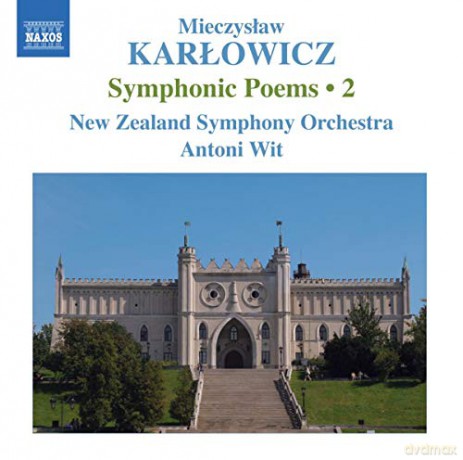 Mieczysław Karlowicz: Symphonische Dichtungen Vol.2 [CD]