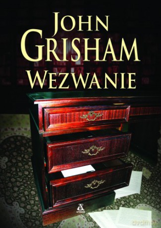 Wezwanie - John Grisham [KSIĄŻKA]
