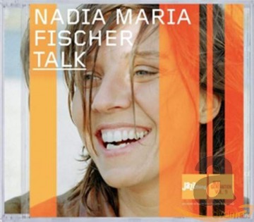 Nadia Maria Fischer: Talk [CD]