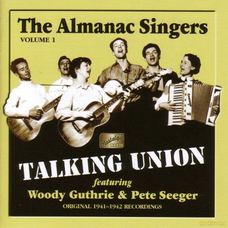 Almanac Singers: Talking Union [CD]