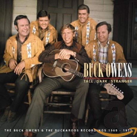 Buck Owens: Tall Dark Stranger: The Buck Owens & Buckaroos Recordings [8CD]