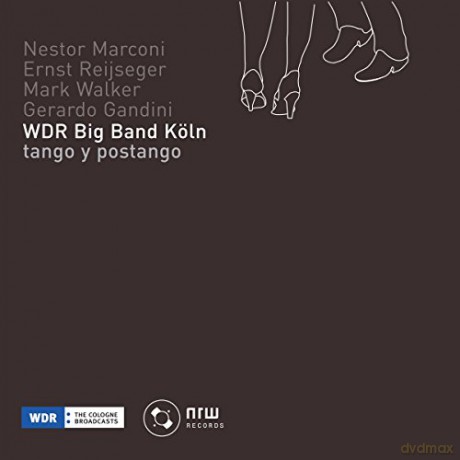 WDR Big Band Koln: Tango Y Postango [CD]