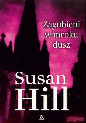 Zagubieni W Mroku Dusz - Susan Hill [KSIĄŻKA]